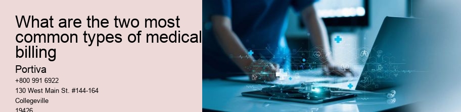 What are the two most common types of medical billing
