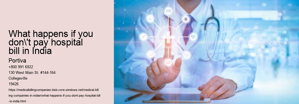 What happens if you don't pay hospital bill in India