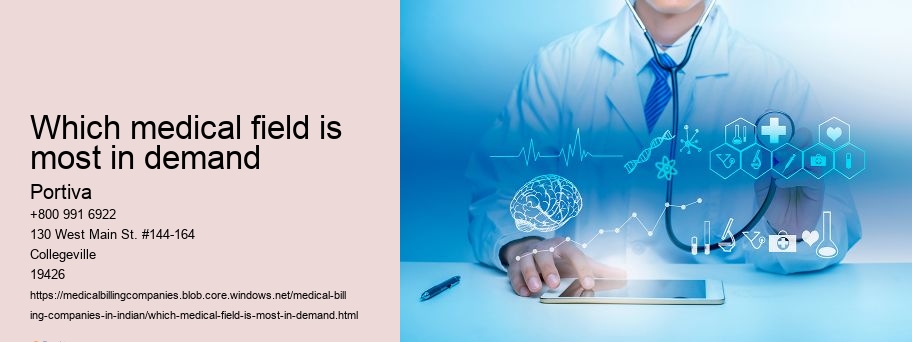 Which medical field is most in demand